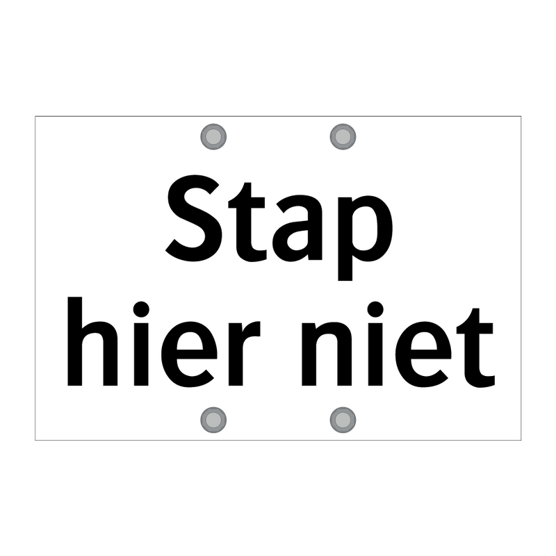 Stap hier niet & Stap hier niet & Stap hier niet & Stap hier niet & Stap hier niet