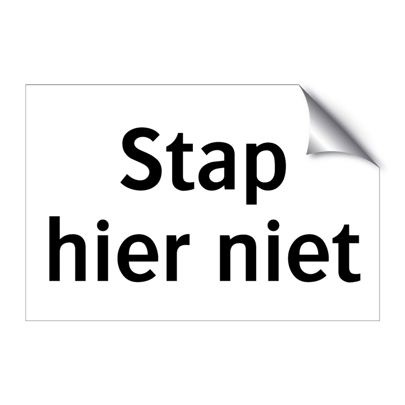 Stap hier niet & Stap hier niet & Stap hier niet & Stap hier niet