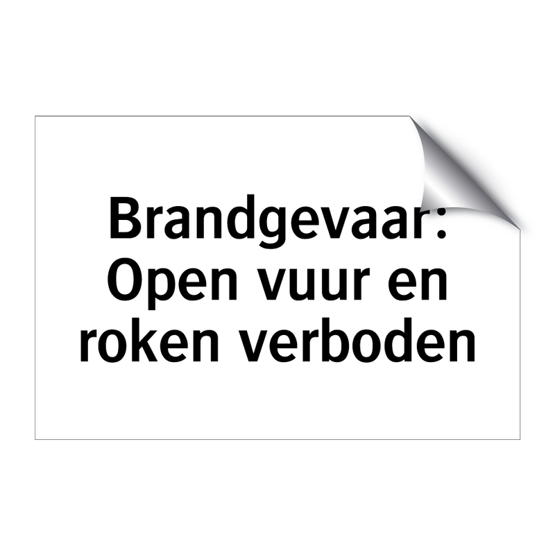 Brandgevaar: Open vuur en roken verboden & Brandgevaar: Open vuur en roken verboden