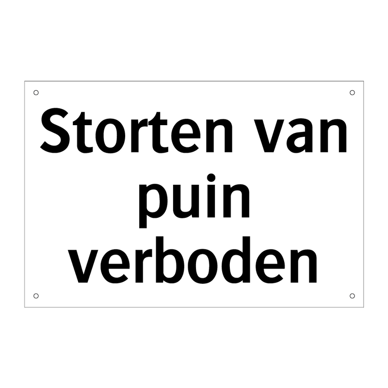 Storten van puin verboden & Storten van puin verboden & Storten van puin verboden