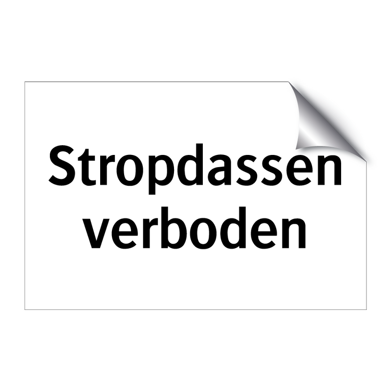 Stropdassen verboden & Stropdassen verboden & Stropdassen verboden & Stropdassen verboden