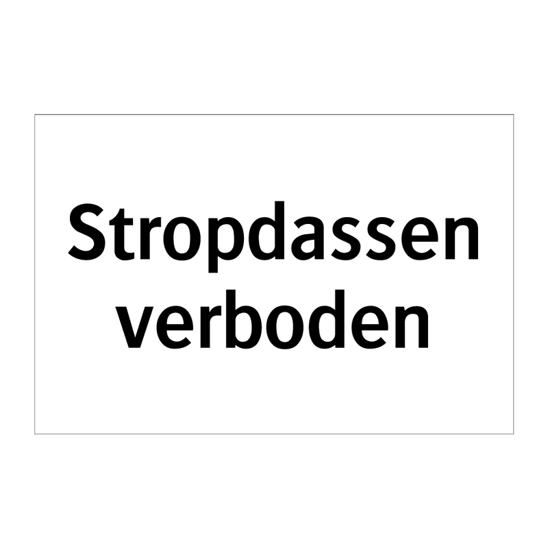 Stropdassen verboden & Stropdassen verboden & Stropdassen verboden & Stropdassen verboden