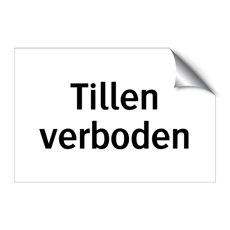 Tillen verboden & Tillen verboden & Tillen verboden & Tillen verboden