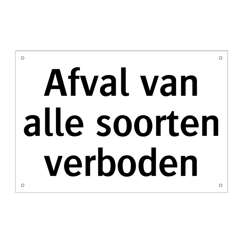 Afval van alle soorten verboden & Afval van alle soorten verboden & Afval van alle soorten verboden