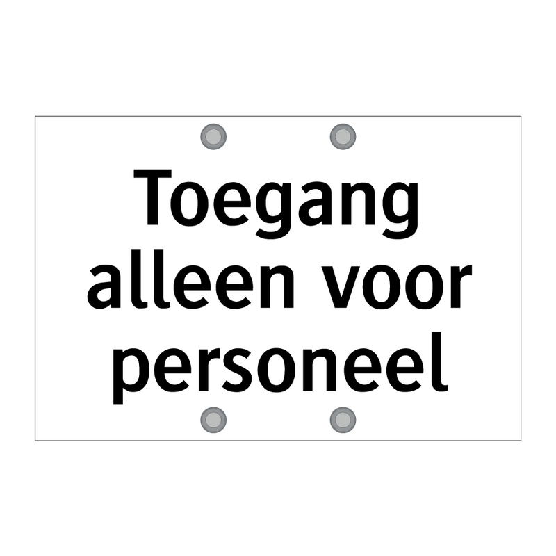 Toegang alleen voor personeel & Toegang alleen voor personeel & Toegang alleen voor personeel