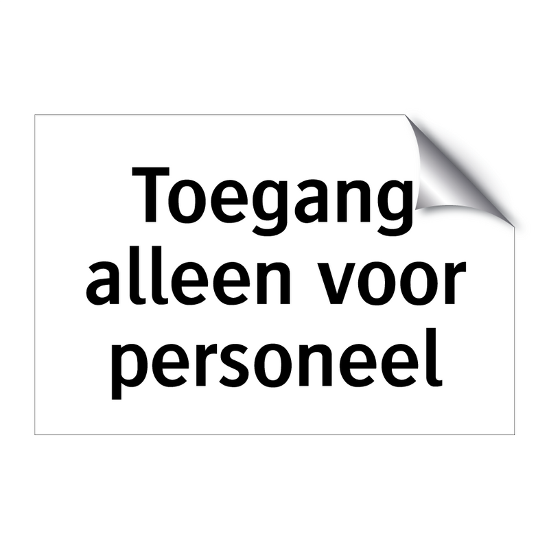 Toegang alleen voor personeel & Toegang alleen voor personeel & Toegang alleen voor personeel