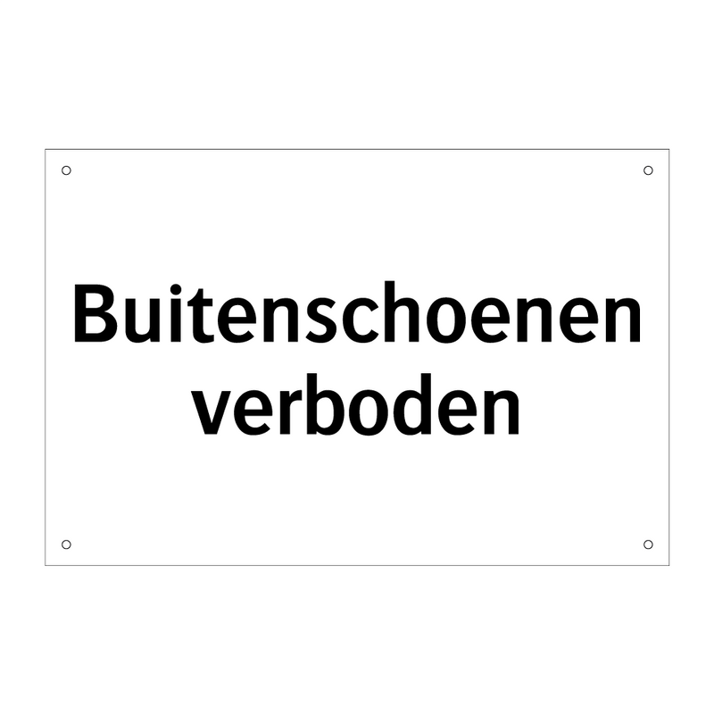 Buitenschoenen verboden & Buitenschoenen verboden & Buitenschoenen verboden