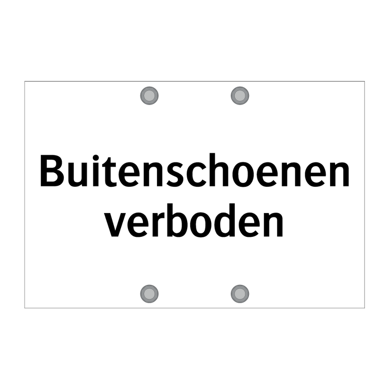 Buitenschoenen verboden & Buitenschoenen verboden & Buitenschoenen verboden