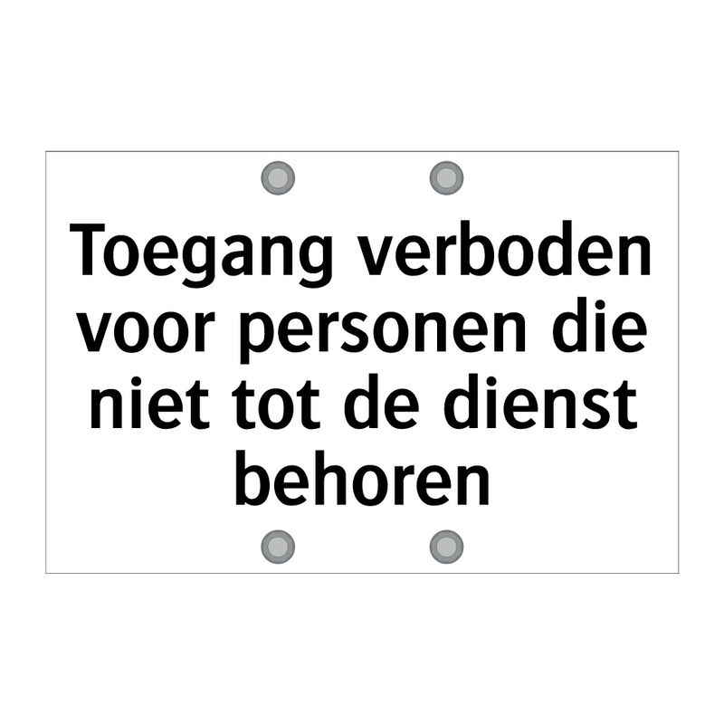 Toegang verboden voor personen die niet tot de dienst behoren