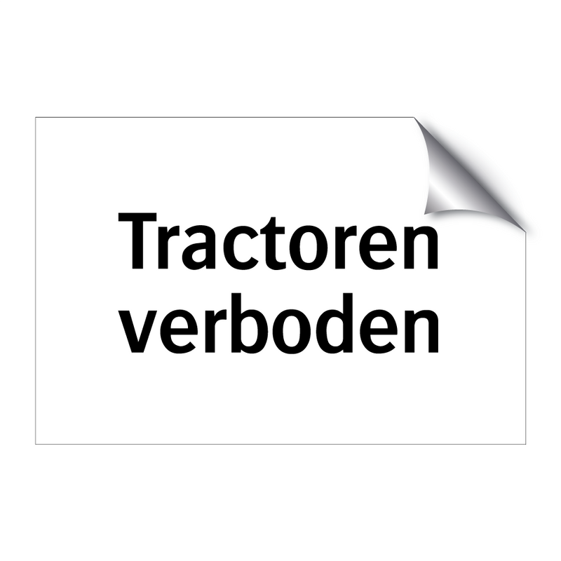 Tractoren verboden & Tractoren verboden & Tractoren verboden & Tractoren verboden