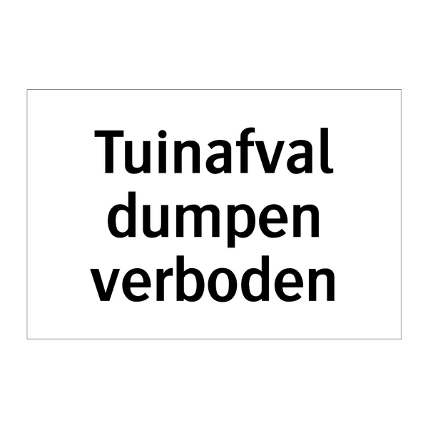 Tuinafval dumpen verboden & Tuinafval dumpen verboden & Tuinafval dumpen verboden