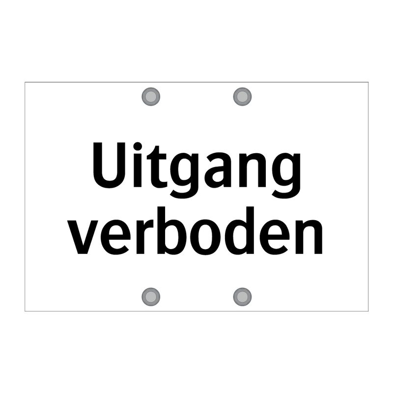 Uitgang verboden & Uitgang verboden & Uitgang verboden & Uitgang verboden & Uitgang verboden