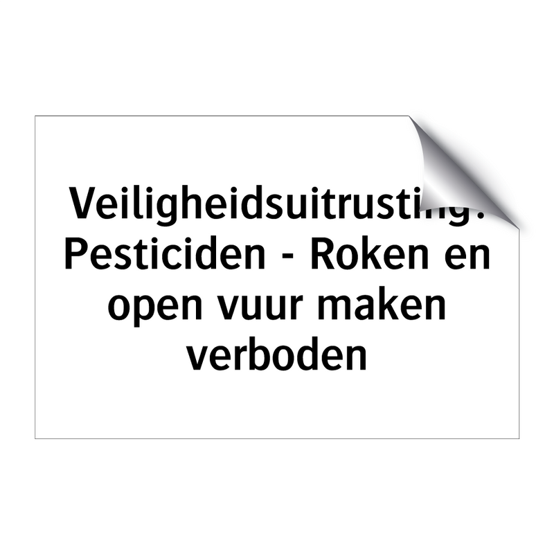 Veiligheidsuitrusting: Pesticiden - Roken en open vuur maken verboden