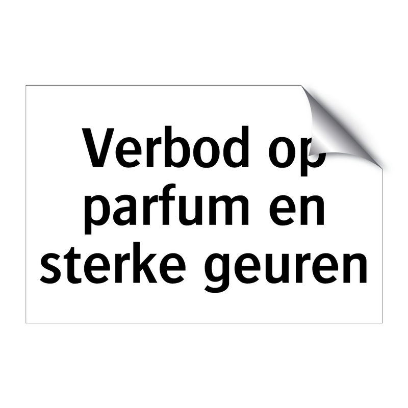 Verbod op parfum en sterke geuren & Verbod op parfum en sterke geuren