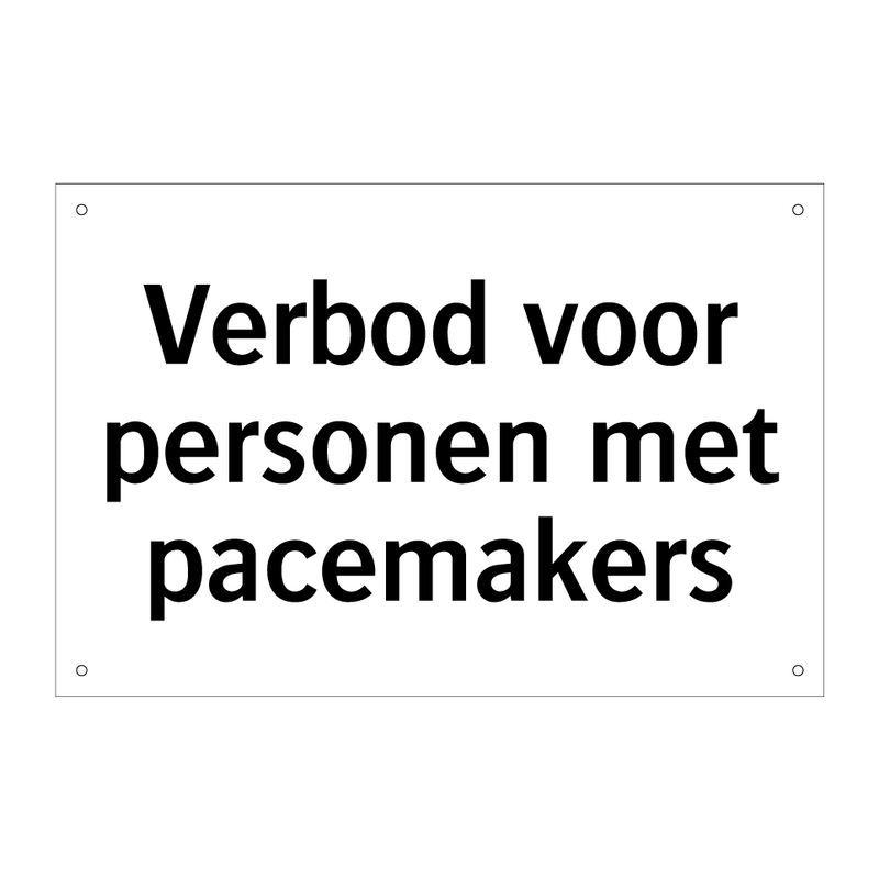 Verbod voor personen met pacemakers & Verbod voor personen met pacemakers