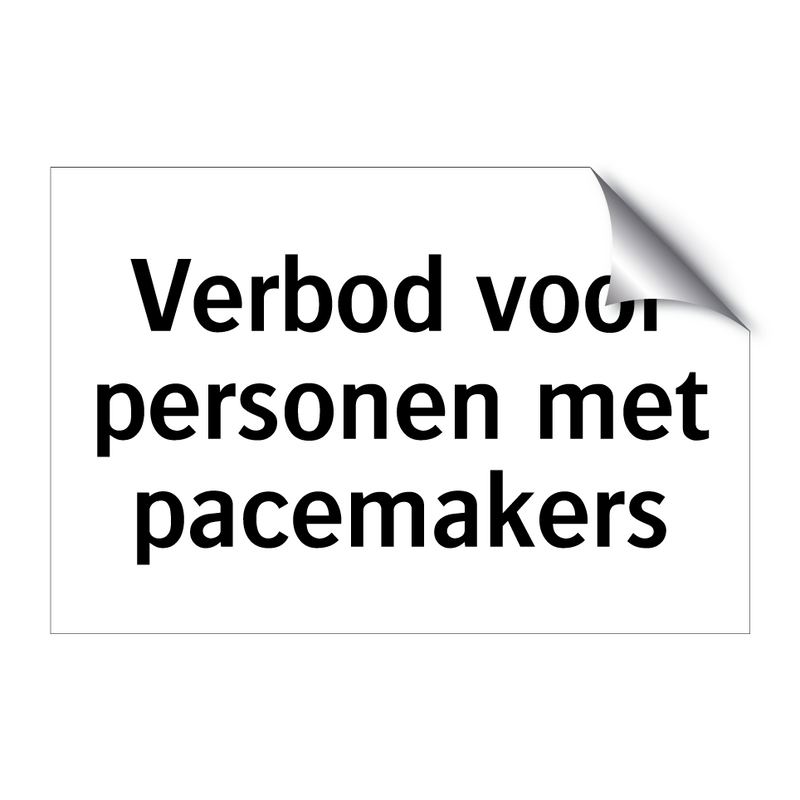 Verbod voor personen met pacemakers & Verbod voor personen met pacemakers