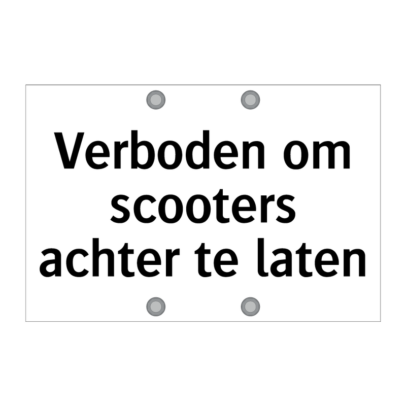 Verboden om scooters achter te laten & Verboden om scooters achter te laten