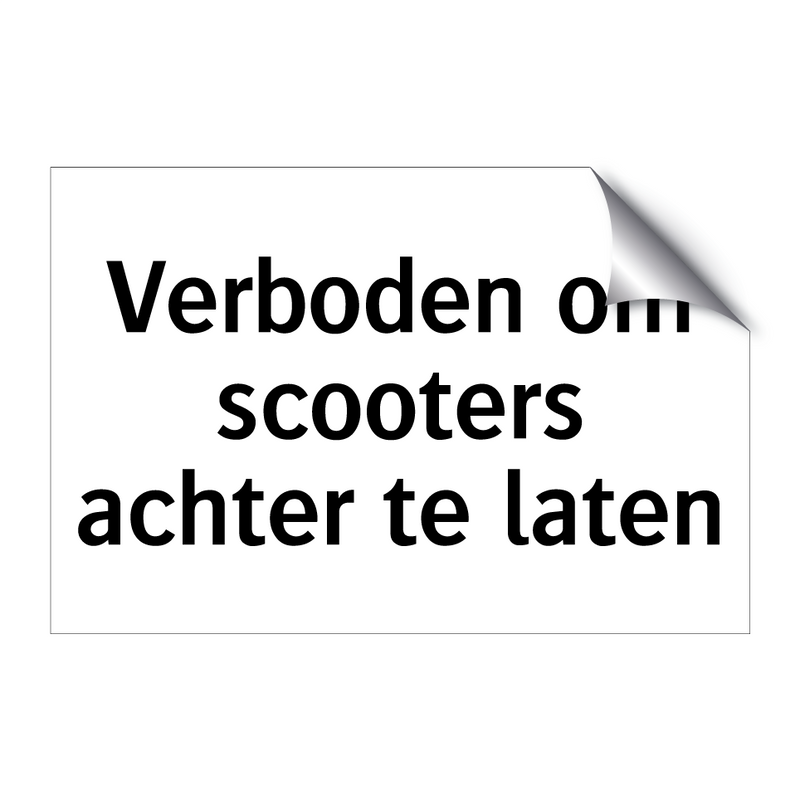 Verboden om scooters achter te laten & Verboden om scooters achter te laten