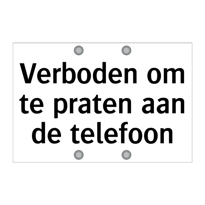 Verboden om te praten aan de telefoon & Verboden om te praten aan de telefoon