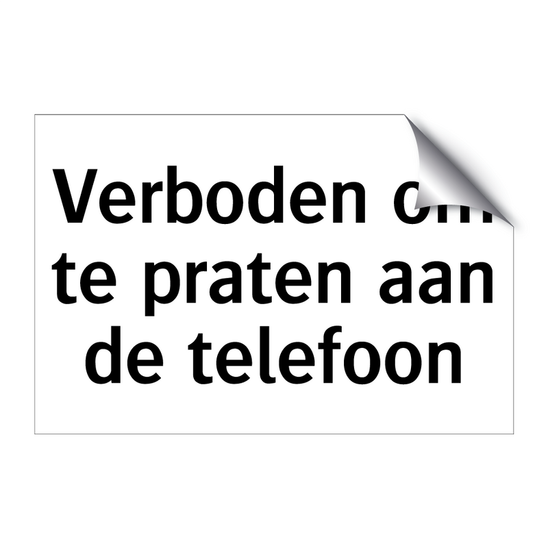 Verboden om te praten aan de telefoon & Verboden om te praten aan de telefoon