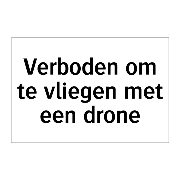 Verboden om te vliegen met een drone & Verboden om te vliegen met een drone