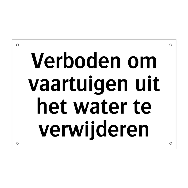 Verboden om vaartuigen uit het water te verwijderen