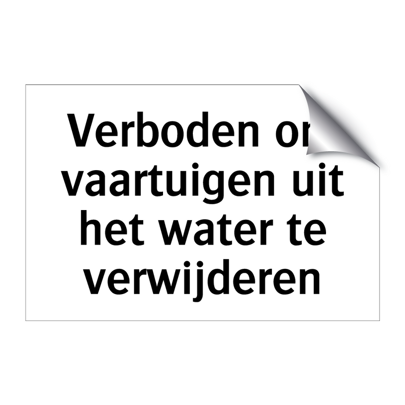 Verboden om vaartuigen uit het water te verwijderen