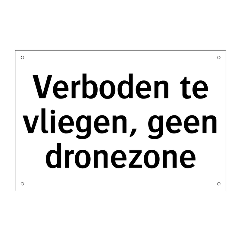 Verboden te vliegen, geen dronezone & Verboden te vliegen, geen dronezone