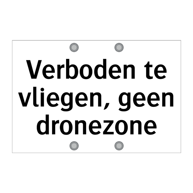 Verboden te vliegen, geen dronezone & Verboden te vliegen, geen dronezone