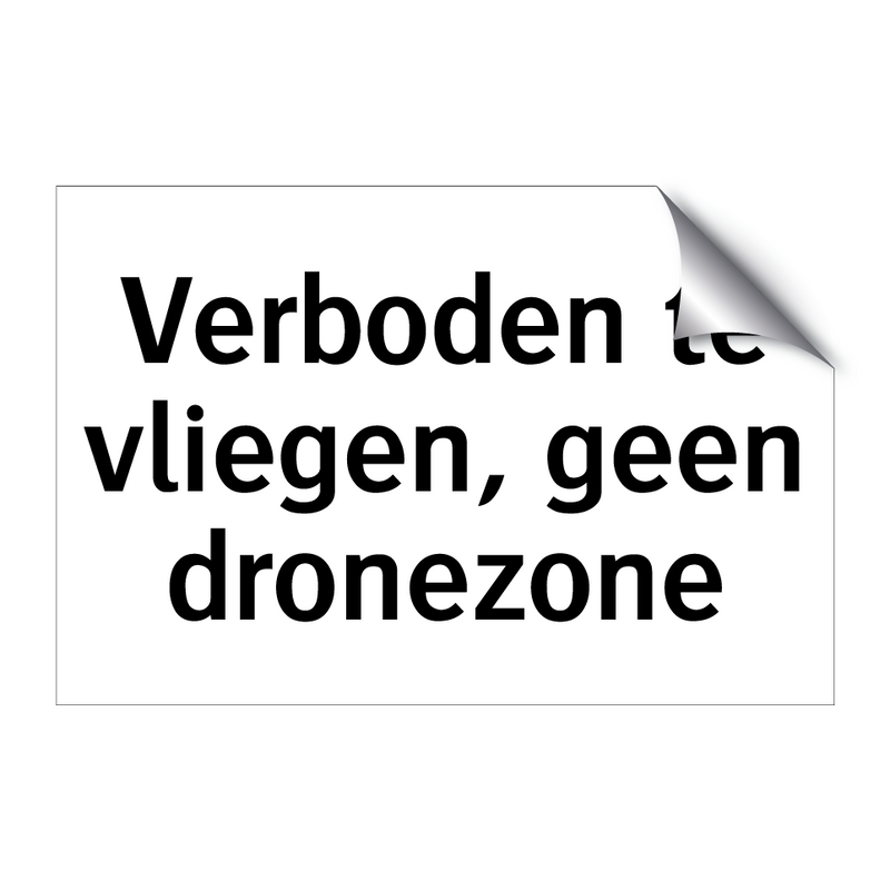 Verboden te vliegen, geen dronezone & Verboden te vliegen, geen dronezone