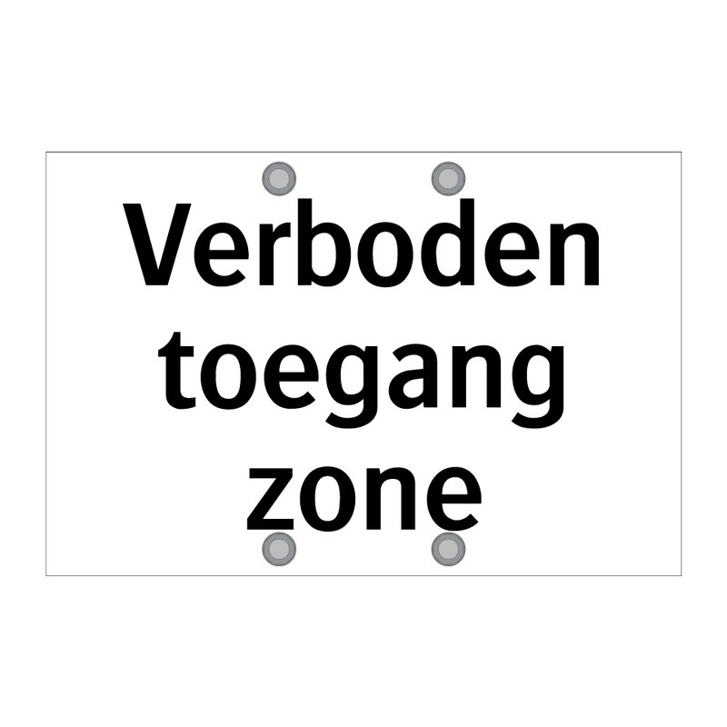 Verboden toegang zone & Verboden toegang zone & Verboden toegang zone & Verboden toegang zone