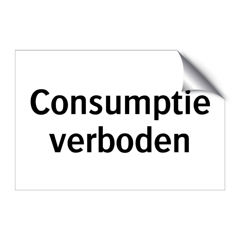 Consumptie verboden & Consumptie verboden & Consumptie verboden & Consumptie verboden