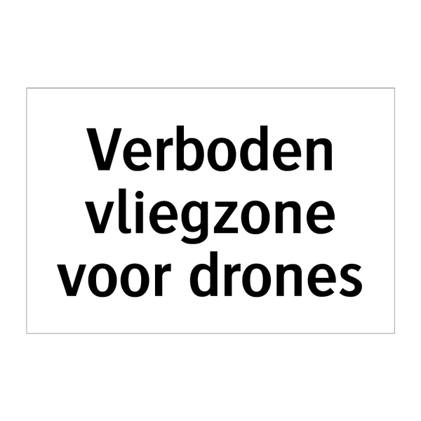 Verboden vliegzone voor drones & Verboden vliegzone voor drones & Verboden vliegzone voor drones