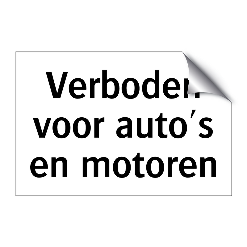 Verboden voor auto's en motoren & Verboden voor auto's en motoren & Verboden voor auto's en motoren