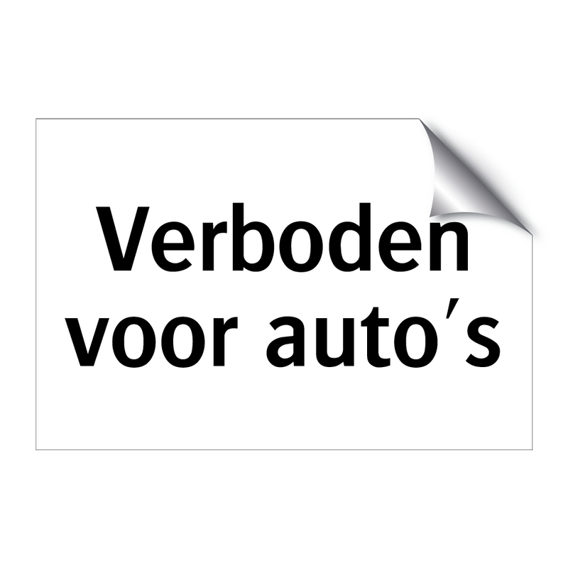 Verboden voor auto's & Verboden voor auto's & Verboden voor auto's & Verboden voor auto's