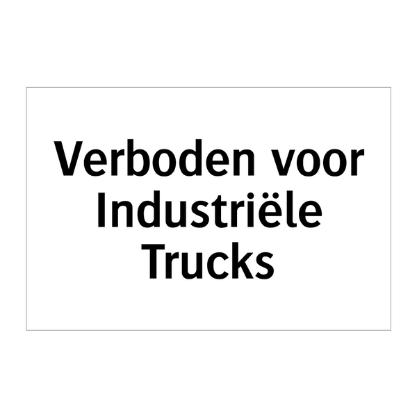 Verboden voor Industriële Trucks & Verboden voor Industriële Trucks