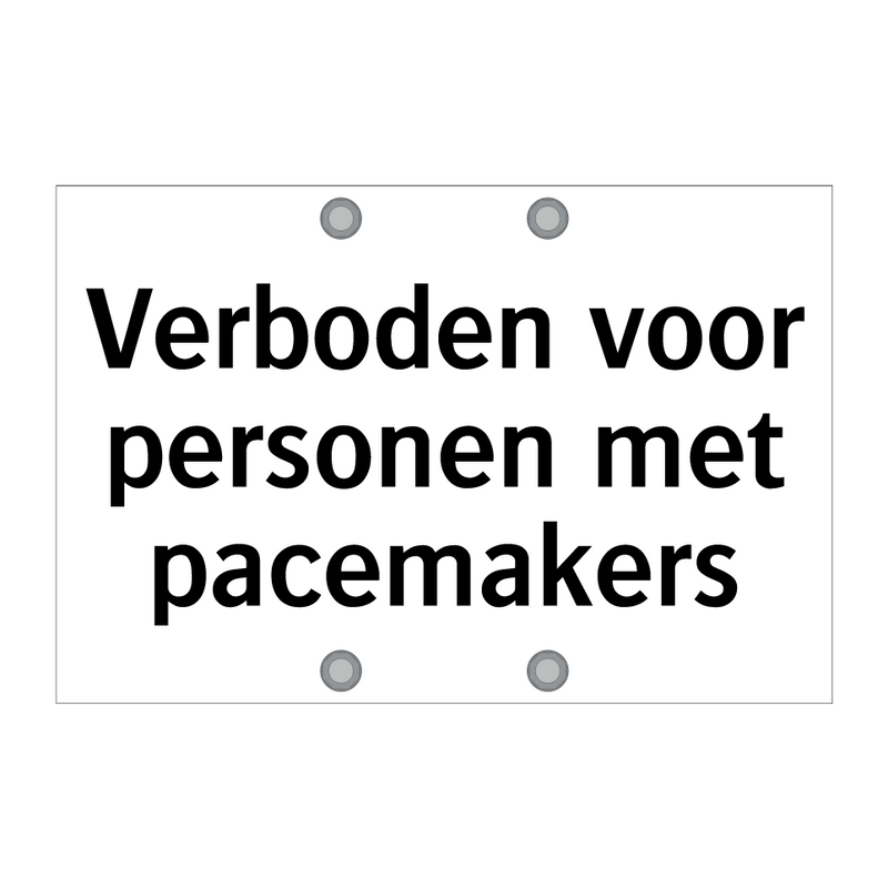 Verboden voor personen met pacemakers & Verboden voor personen met pacemakers