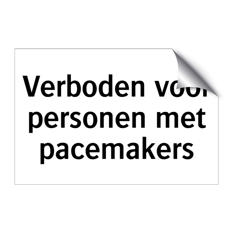 Verboden voor personen met pacemakers & Verboden voor personen met pacemakers