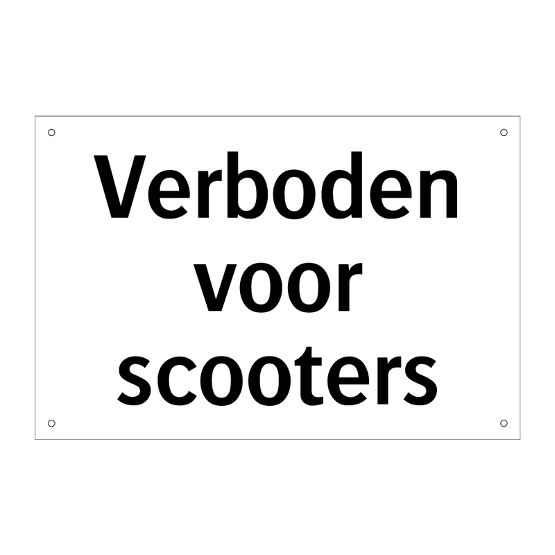 Verboden voor scooters & Verboden voor scooters & Verboden voor scooters & Verboden voor scooters