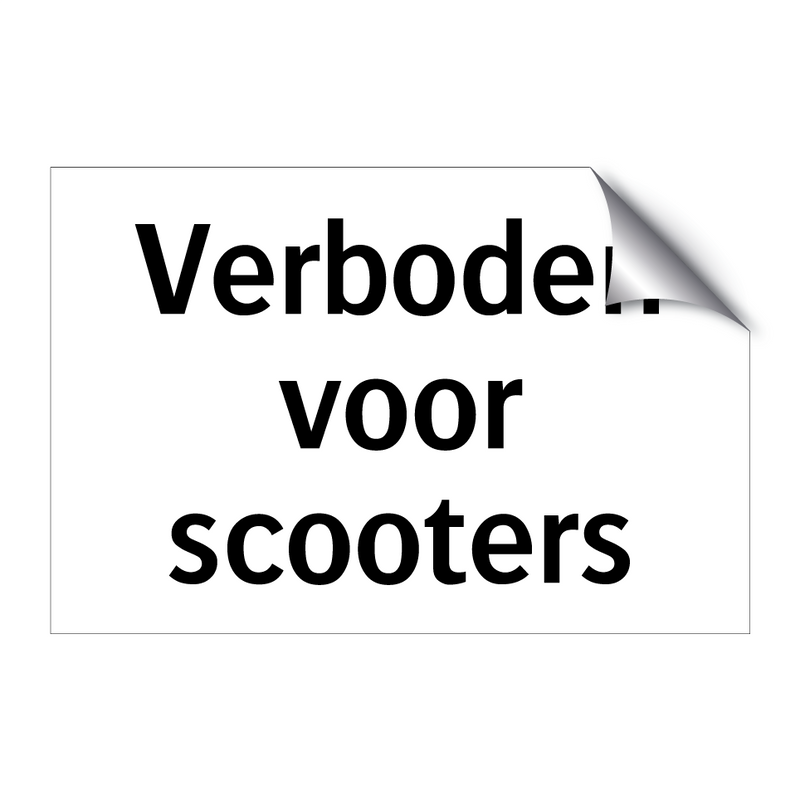 Verboden voor scooters & Verboden voor scooters & Verboden voor scooters & Verboden voor scooters