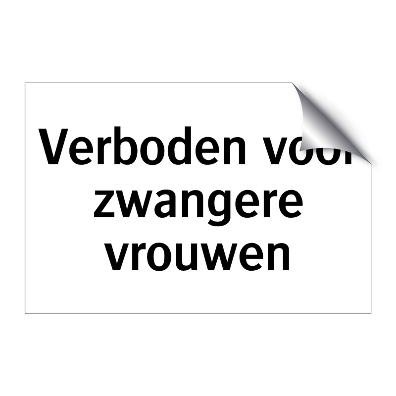 Verboden voor zwangere vrouwen & Verboden voor zwangere vrouwen & Verboden voor zwangere vrouwen