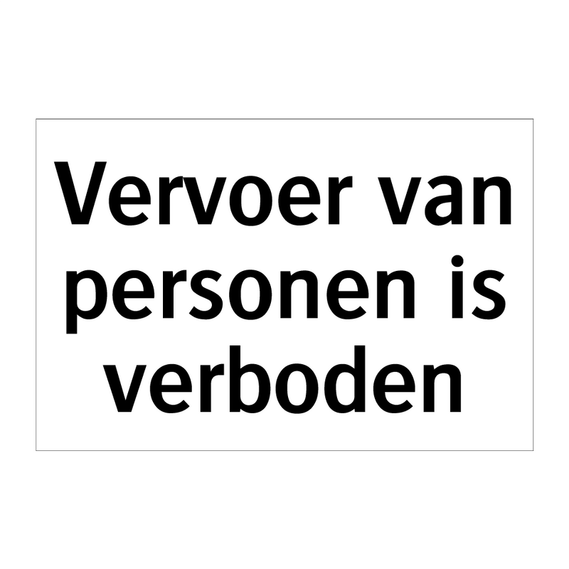 Vervoer van personen is verboden & Vervoer van personen is verboden