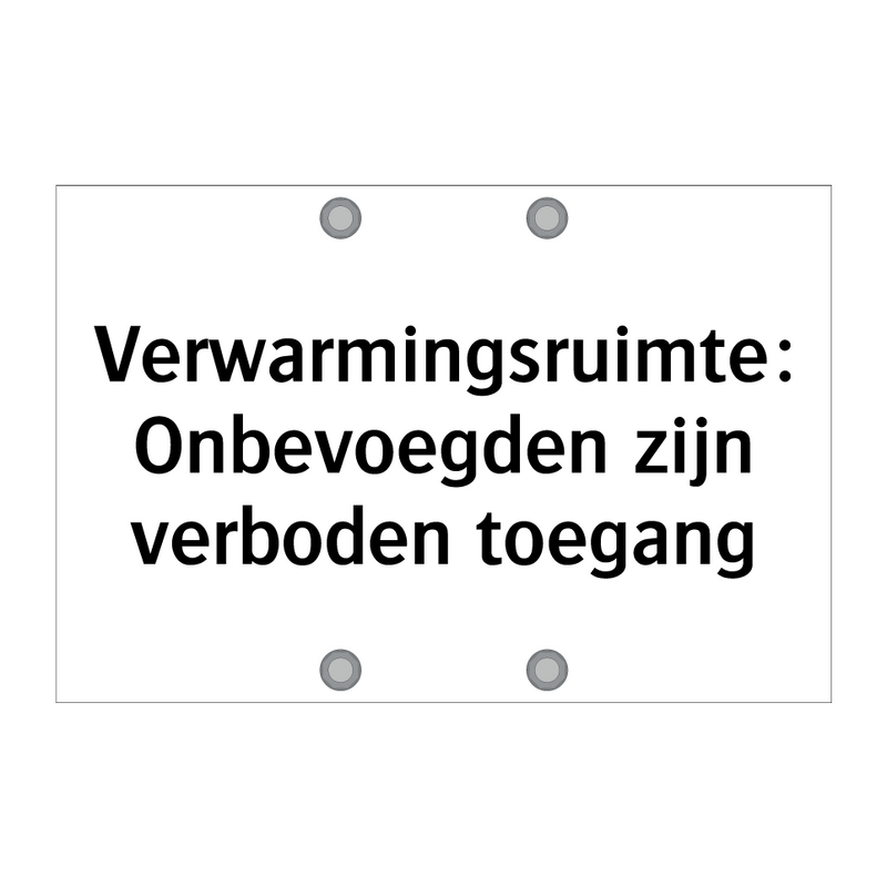 Verwarmingsruimte: Onbevoegden zijn verboden toegang