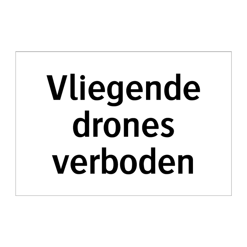 Vliegende drones verboden & Vliegende drones verboden & Vliegende drones verboden