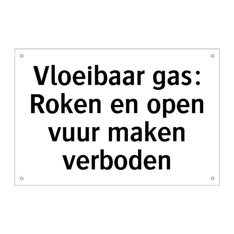 Vloeibaar gas: Roken en open vuur maken verboden & Vloeibaar gas: Roken en open vuur maken verboden