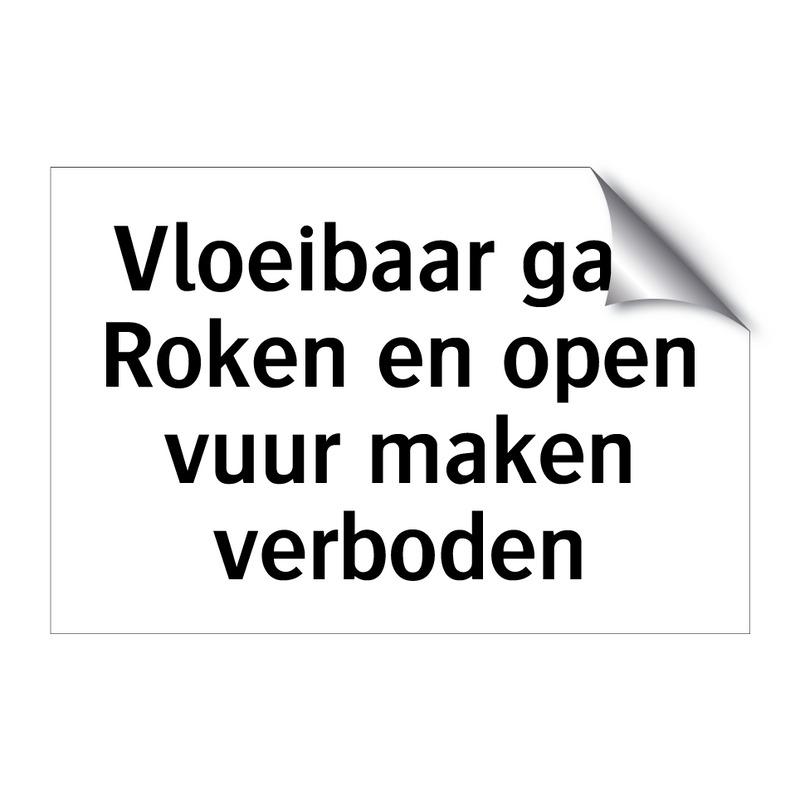 Vloeibaar gas: Roken en open vuur maken verboden & Vloeibaar gas: Roken en open vuur maken verboden