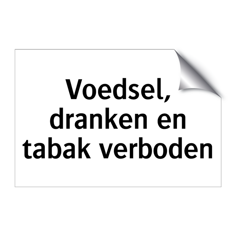 Voedsel, dranken en tabak verboden & Voedsel, dranken en tabak verboden