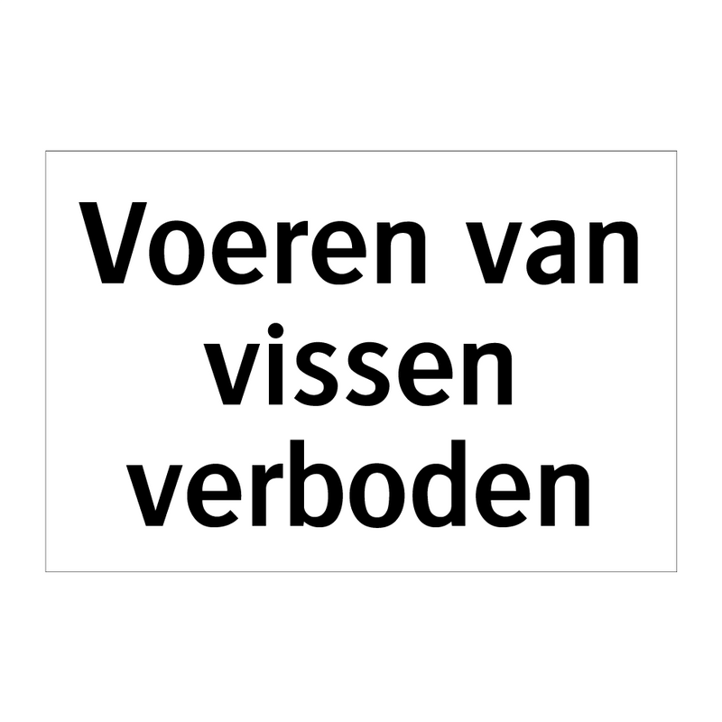 Voeren van vissen verboden & Voeren van vissen verboden & Voeren van vissen verboden