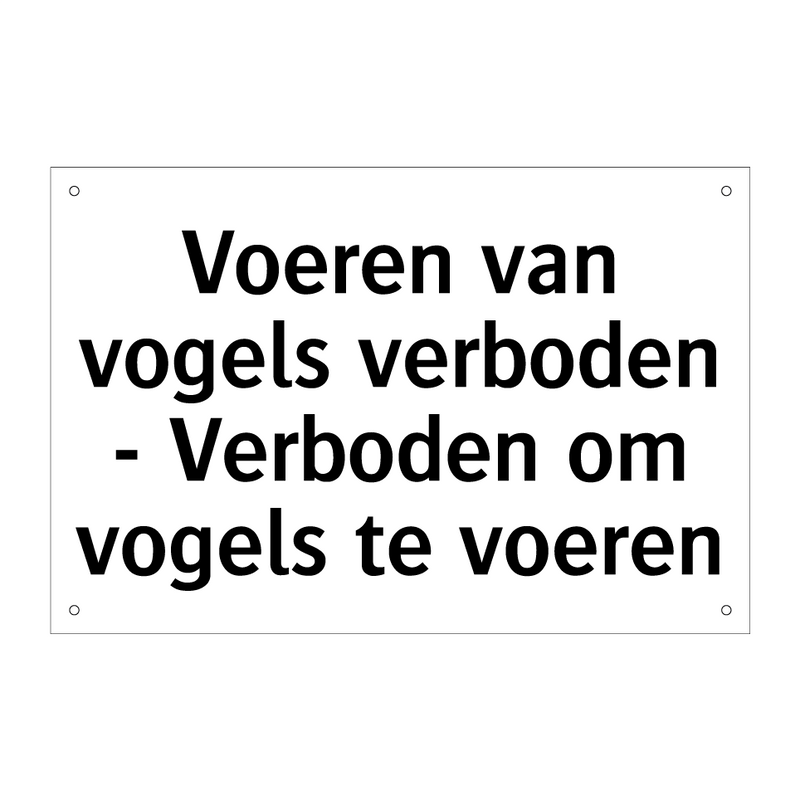 Voeren van vogels verboden - Verboden om vogels te voeren