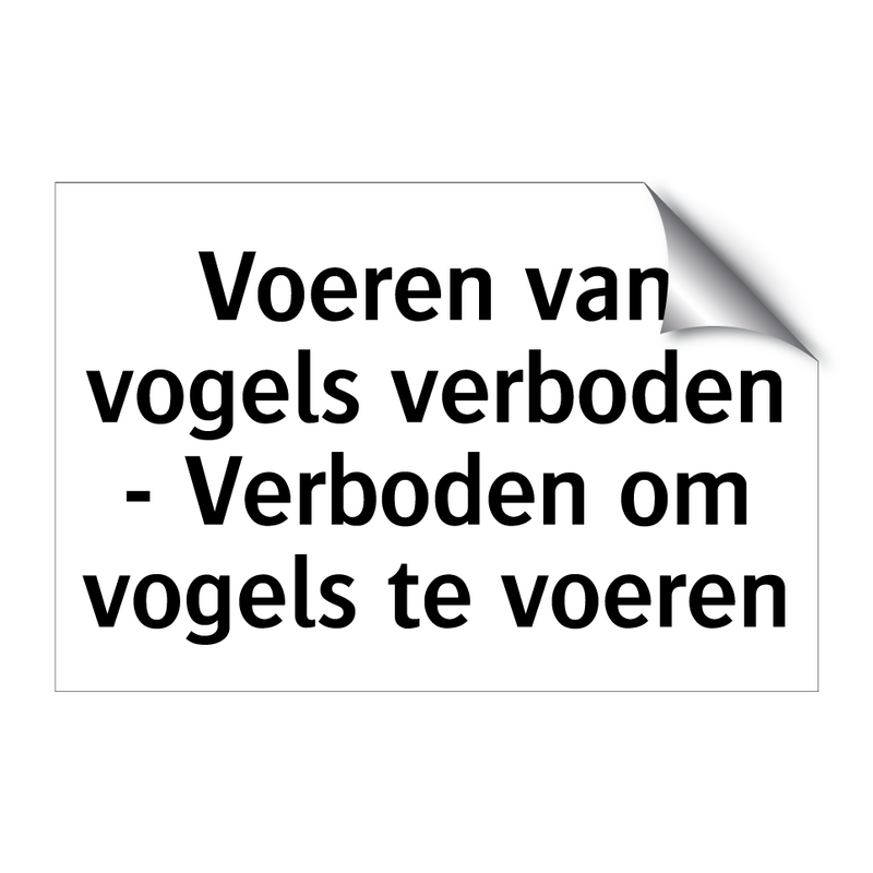 Voeren van vogels verboden - Verboden om vogels te voeren